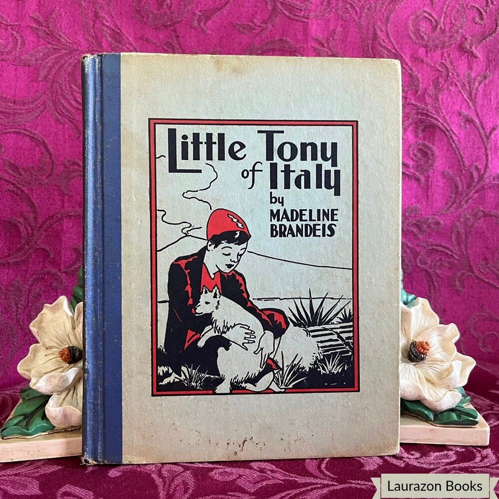 1934 Little Tony of Italy by Madeline Brandeis, Illustrated Vintage Book
